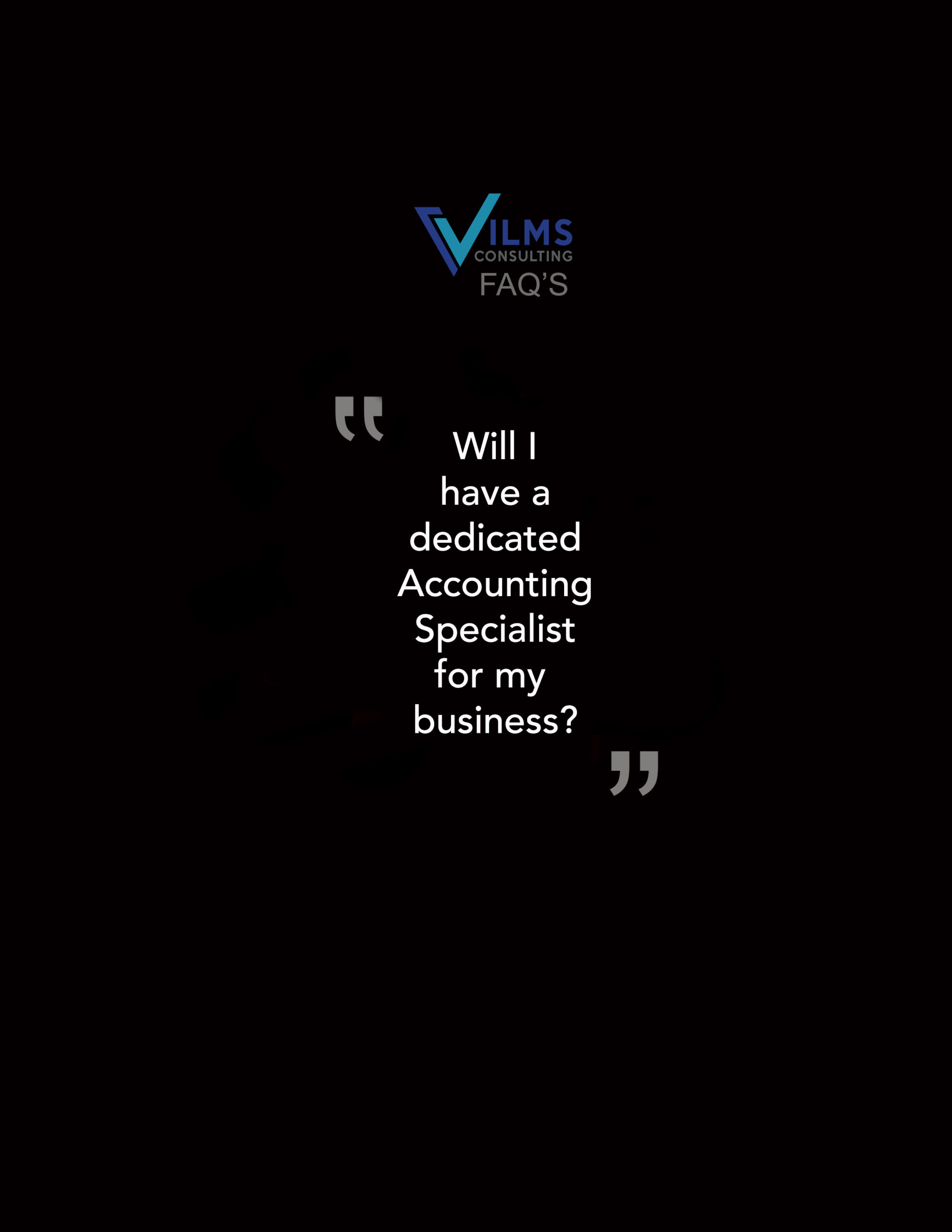 FAQ: Will I have an Accounting Specialist dedicated to my business?