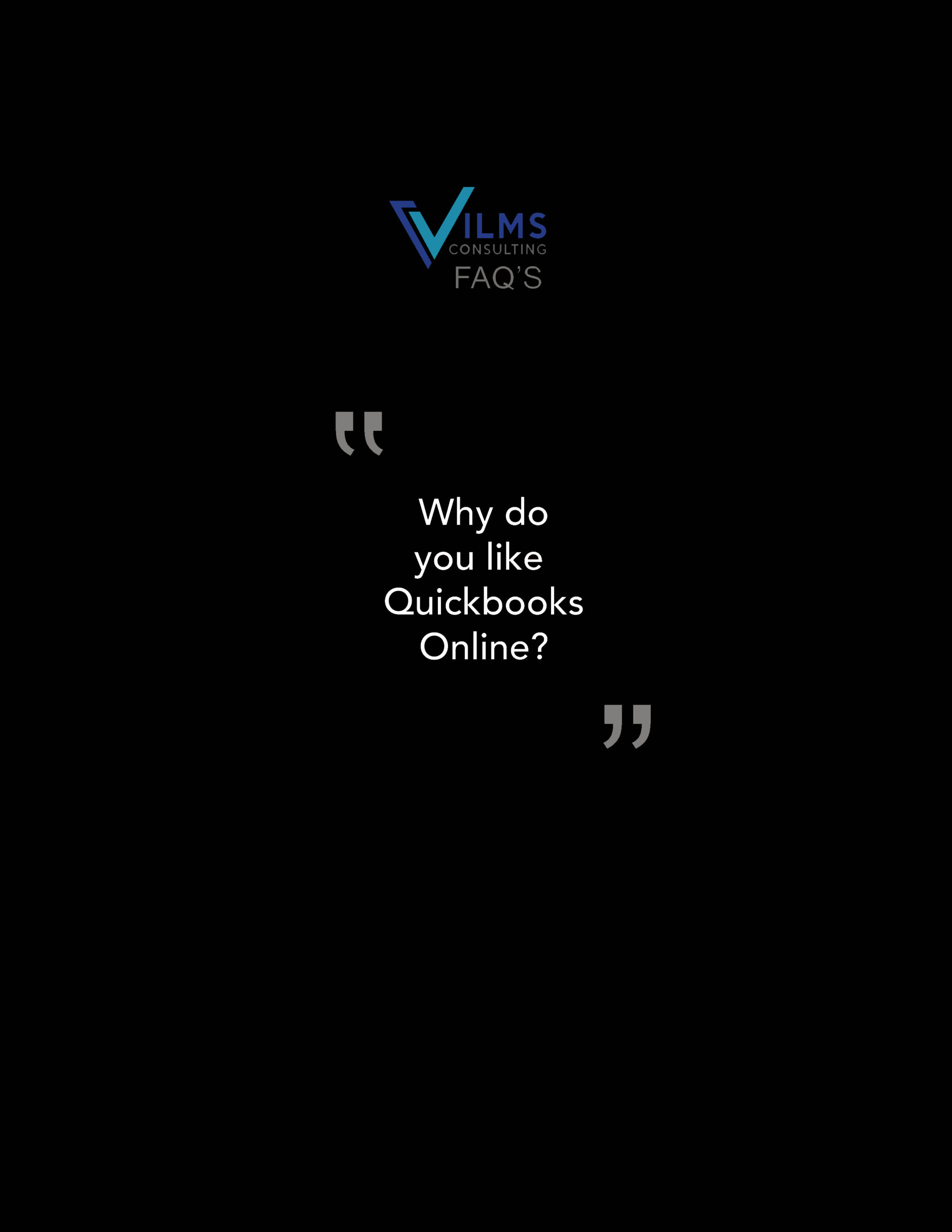 FAQ: Why do you like Quickbooks Online?